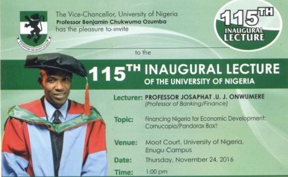 Invitation To UNN 115th Inaugural Lecture By Prof Josaphat Onwumere
